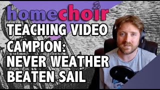 Campion Never Weather Beaten Sail Teaching Video [upl. by Nerfe]