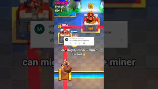 Can miner  mighty miner 3 crown 👑 clashroyale [upl. by Hara896]