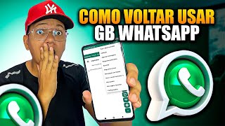 GB WHATSAPP VOLTOU COMO VOLTAR USAR WHATSAP GB nova atualização funcionando [upl. by Russon]