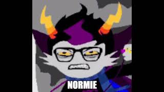 eridan ampora from homestuck calls you a normie [upl. by Susan]