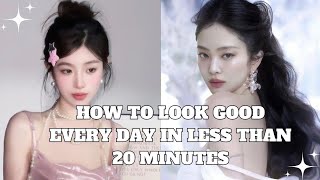 How to Look Good Every Day in Less Than 20 Minutes [upl. by Comptom]