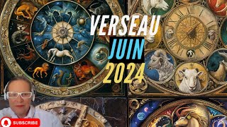 Horoscope Verseau Juin 2024 [upl. by Rowney310]