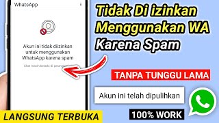 Cara Mengatasi Akun Ini Tidak Diizinkan Menggunakan WhatsApp Karena Spam 100 Work [upl. by Ordnazil]