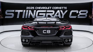 2025 Chevrolet Corvette Stingray C8 Review The king 👑 of Sports Car 🚨 [upl. by Enaz]