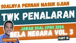 🔥PASTI KELUAR 10 Soal Twk CPNS Penalaran 2024 tentang Bela Negara dan Pembahasannya Part 12 [upl. by Mott846]