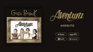 Aventura  Angelito [upl. by Otecina]