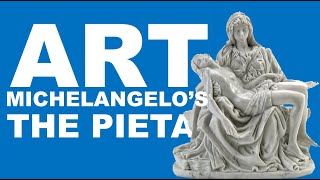 Michelangelos the Pieta  Middle and High School Homeschooling Art Video [upl. by Gillespie]