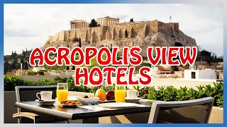 Athens  BEST HOTELS with ACROPOLIS VIEW [upl. by Tavey]