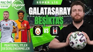 Galatasaray vs Beşiktaş  IcardiOsimhen vs RafaImmobile Muhtemel 11ler  Maç Önü Bilyoner [upl. by Falconer]