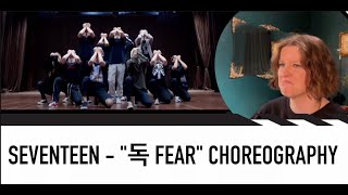 DANCE CHOREOGRAPHER REACTS  Choreography Video SEVENTEEN세븐틴  독  Fear [upl. by Eniawd]