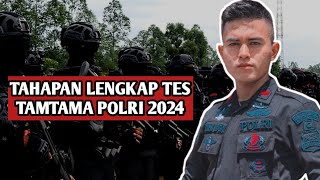 TAHAPAN LENGKAP TES TAMTAMA POLRI 2024‼️ [upl. by Lleumas394]