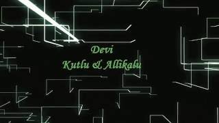 Devi Kutlu AllikaluIntro 1 [upl. by Aguste]