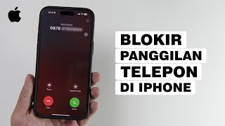 Cara Blokir Otomatis Panggilan Dari Nomor Tidak Dikenal Di iPhone [upl. by Elysee]