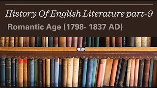 History Of English Literature part 9 Romantic Age [upl. by Luci]