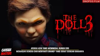 THE DOLL 3 2022  Sinopsis Film Horor Indonesia Terbaru 2022 [upl. by Marlen]