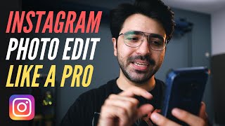 EDITING PHOTOS in Instagram app LIKE A PRO [upl. by Loux]