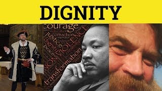 🔵 Dignity  Dignity Meaning  Dignity Defined  Dignity Examples [upl. by Anawaj662]