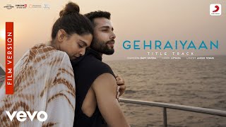 Gehraiyaan Title Track  Film Version  Deepika PadukoneSiddhantAnanyaOAFFSavera [upl. by Nena172]