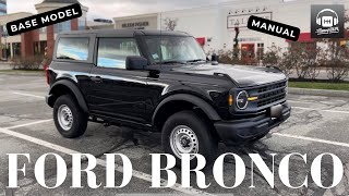 2022 Ford Bronco Manual InDepth Review  The Cheapest 22 Bronco is the BEST Bronco [upl. by Eile]