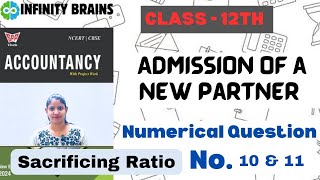 Admission of a New Partner  Chapter 3  Class 12 accounts  Question 10 amp 11  Vivek Rathi [upl. by Toland]