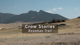 Crow Stories Bozeman Trail [upl. by Stacee]