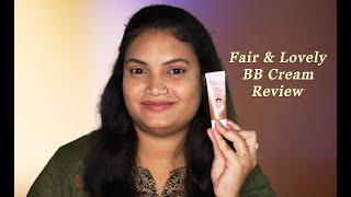 Fair amp Lovely BB Cream Review [upl. by Nirad]