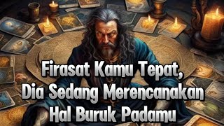 Firasat Kamu Tepat Dia Sedang Merencanakan Hal Buruk Padamu [upl. by Johppah]