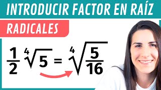 Introducir el FACTOR EN LA RAÍZ ✅ Ejercicios con Radicales [upl. by Macnamara]