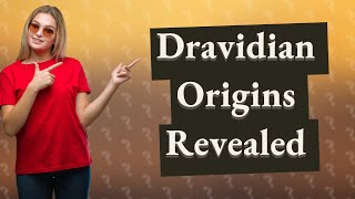 Did Dravidians originate from Africa [upl. by Gittle100]