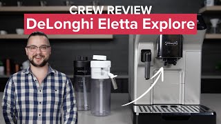 Does the DeLonghi Eletta Explore Make Good Coffee Crew Review espressomachine [upl. by Animsaj]