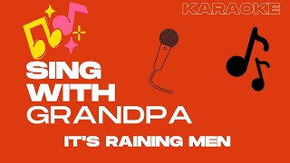 Grandpa Sings Its Raining Men  Best Song Ever  Cover Version [upl. by Moselle]