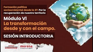 Formación política socioambiental desde la 4T  La transformación desde y con el campo [upl. by Spada]