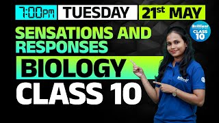 SENSATIONS AND RESPONSES  Biology  Class 10  21st May 2024  700 PM Onwards [upl. by Ries]