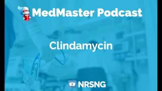 Clindamycin Nursing Considerations Side Effects and Mechanism of Action Pharmacology for Nurses [upl. by Ahsyekat]