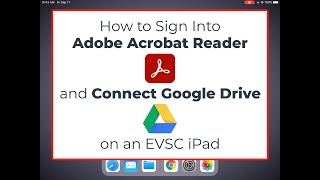 How to Sign into Adobe Acrobat Reader on an iPad and Connect to Google Drive Files and Folders [upl. by Nodgnal]