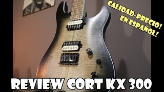 CORT KX300 Review DEMO  Una buena guitarra calidad  Precio [upl. by Aneen422]