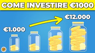 Come Investire i tuoi Primi €1000 nel 2023 Step by Step [upl. by Nodyroc164]