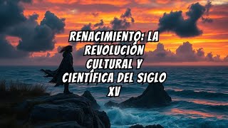 Renacimiento La REVOLUCIÓN CULTURAL y CIENTIFICA del Siglo XV [upl. by Nnel505]