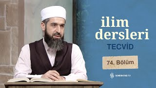 Yasin Suresi 5  İlim Dersleri Tecvid  74 Bölüm [upl. by Ivanna]