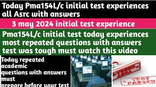 Pma154Lc initial test today experiences most repeated questions with answers pma154 issb [upl. by Broderick]