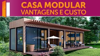 Casa Modular  Vantagens e Custo [upl. by Tloh546]