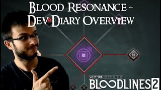 VTM Bloodlines 2 Blood Resonance  Dev Diary Overview [upl. by Eusoj189]