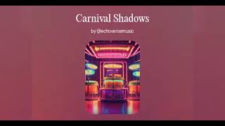 EchoVerse  Carnival Shadows  Phonk amp Samba Dark 2024 [upl. by Harts]