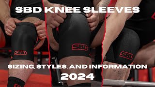 2024 SBD Knee Sleeves Sizing and Product Information [upl. by Roht407]