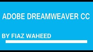 Adobe Dreamweaver CC tutorial for beginners in UrduHindi Lec1 [upl. by Rramed]