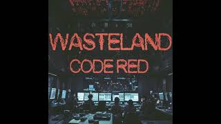 Wasteland  Code Red  New Release preview [upl. by Valerye]