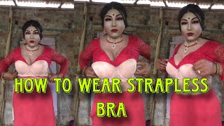 how to wear strapless bra crossdresser wear bra and saree boy to girl [upl. by Hepsibah151]