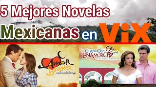 5 Mejores Novela Mexicanas en VIX [upl. by Elissa985]