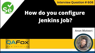 How do you configure Jenkins job Selenium Interview Question 608 [upl. by Pascasia]