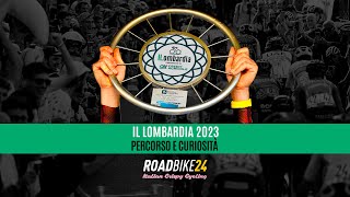 Il Lombardia 2023 Anteprima percorso [upl. by Grieve]